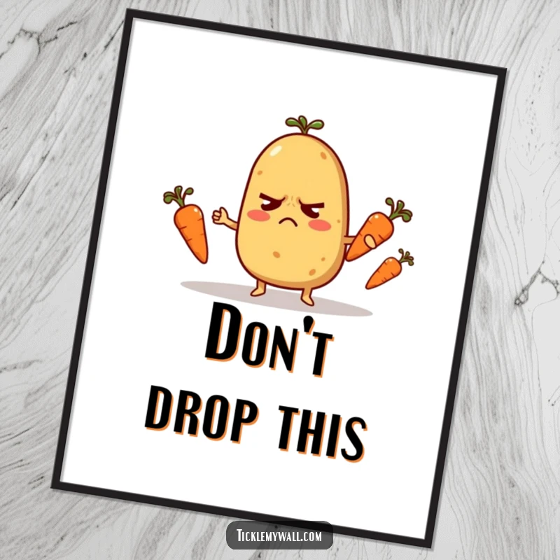 Funny Poster: A nervous potato character juggling three small carrots, creating a comical and eye-catching wall display.