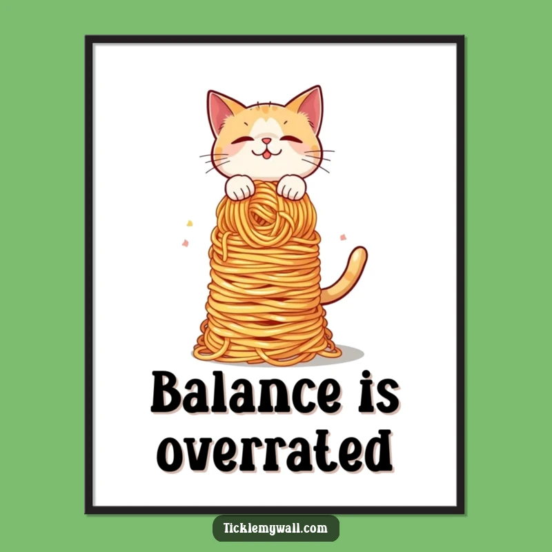 Funny Cat Spaghetti Balance Poster: Hilarious Wall Art for a Laugh!