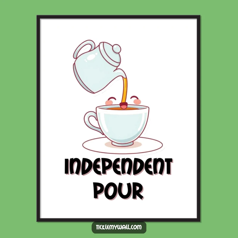 Funny Happy Teacup Poster: Whimsical Kitchen Art & Beverage Humor