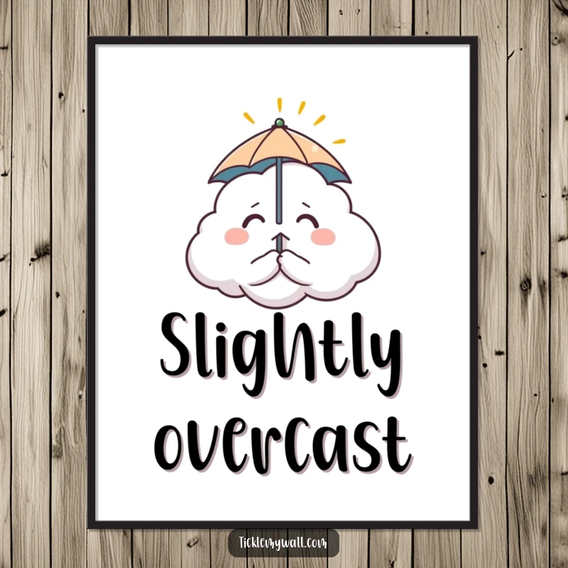 Funny poster art. A nervous cloud with a tiny umbrella tries to block a single sunbeam, creating a humorous and relatable visual.