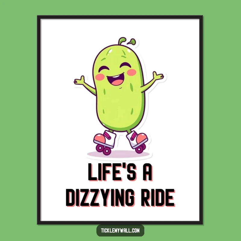 Funny Laughing Pickle Roller Skate Poster: Hang Up Some Fun!