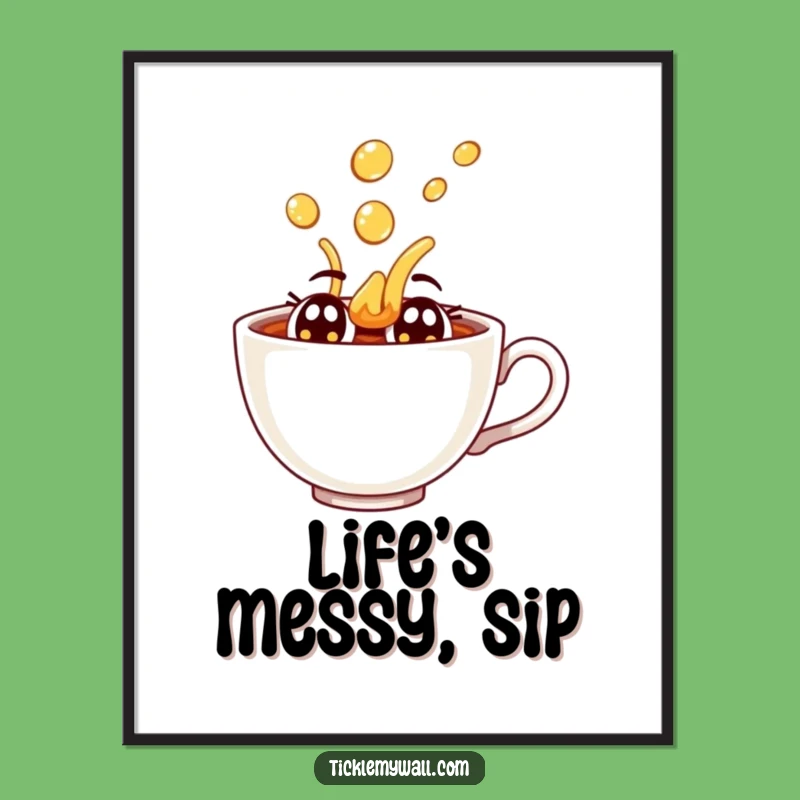 Funny Dramatic Teacup Spill Poster: Hilarious Wall Art