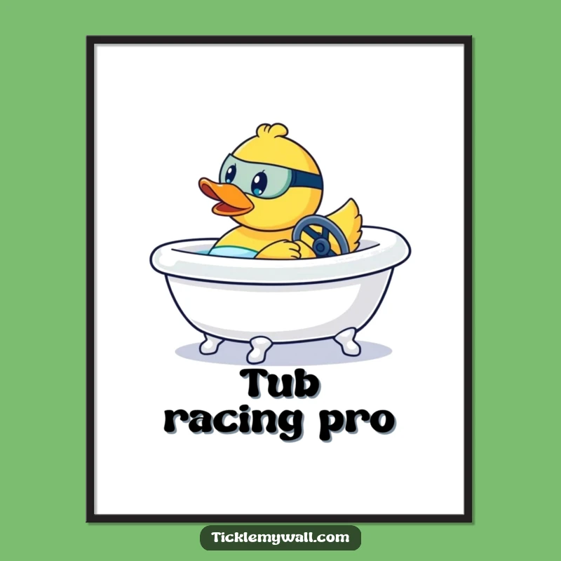Funny Rubber Duck Race Car Poster Gift - Bathtub Thrills Wall Art!