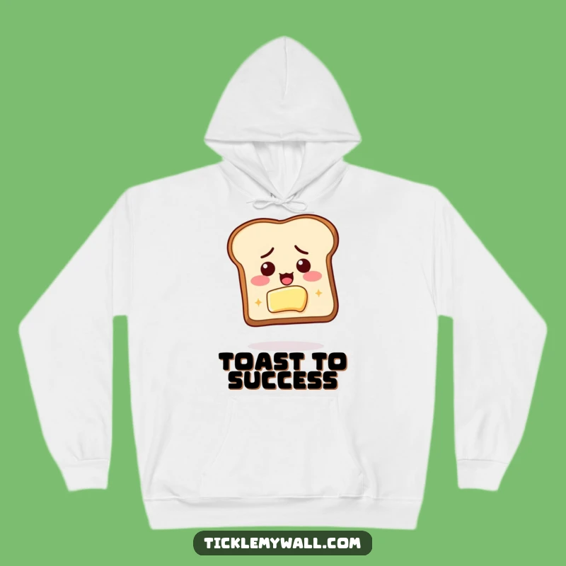 Cozy Funny Toast Butter Determination Hoodie: Warmth for Your Breakfast Goals