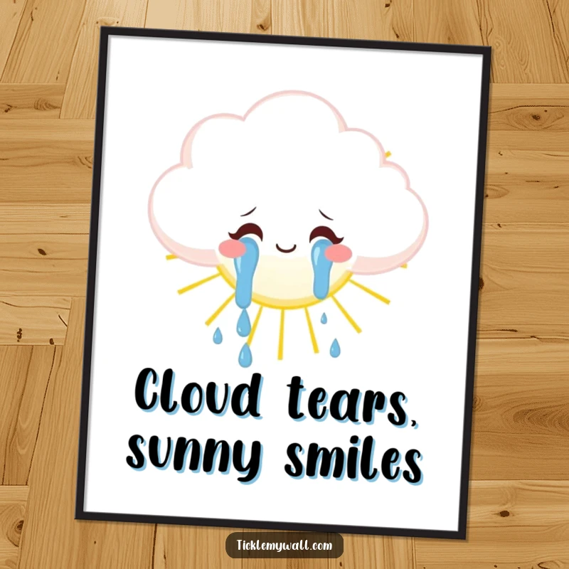 Funny Free Printable Wall Art: A fluffy cloud cries literal tears of joy, watering a cheerful sun.