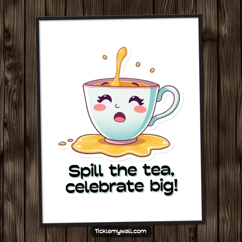 Funny Free Printable Wall Art: Cheerful teacup character spilling tea in surprise, a quirky and humorous design.