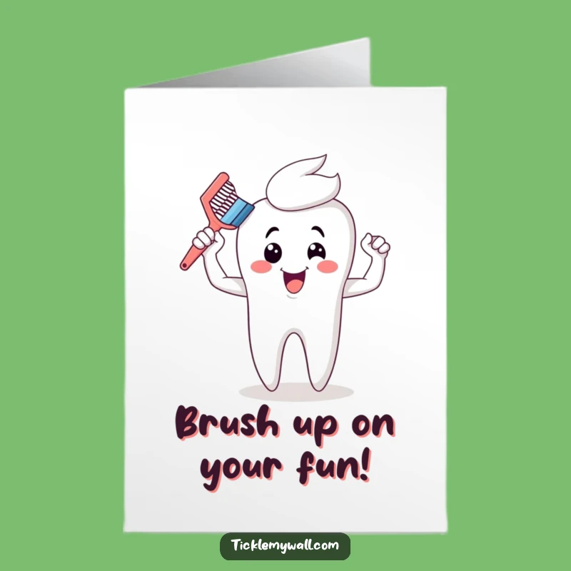Free Printable Birthday Card: Funny Toothbrush Flexing Muscles - Hilarious Downloadable Gift