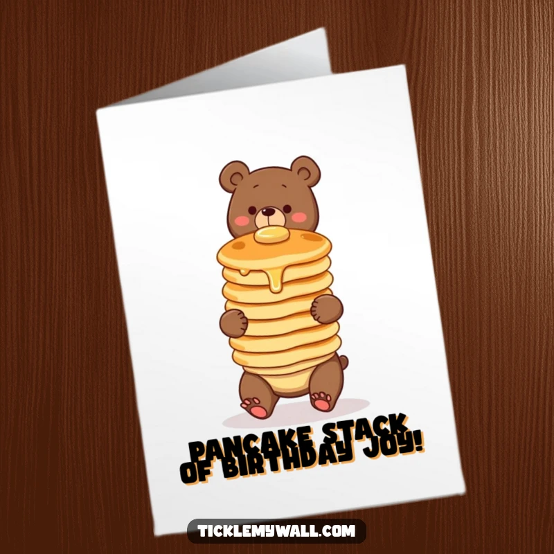 Funny Free Printable Birthday Card: Clumsy bear wobbling with three pancakes, a hilarious birthday surprise.