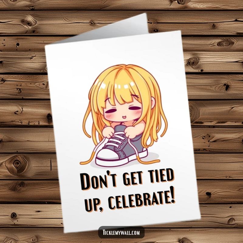 Funny Free Printable Birthday Card: A spaghetti noodle hilariously attempts to tie its own shoelaces, wishing happy birthday.