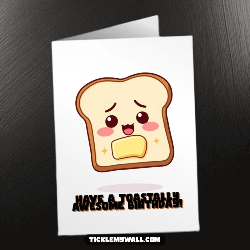 Funny Free Printable Birthday Card: Floating toast reaching for butter with a determined look, ready to celebrate.