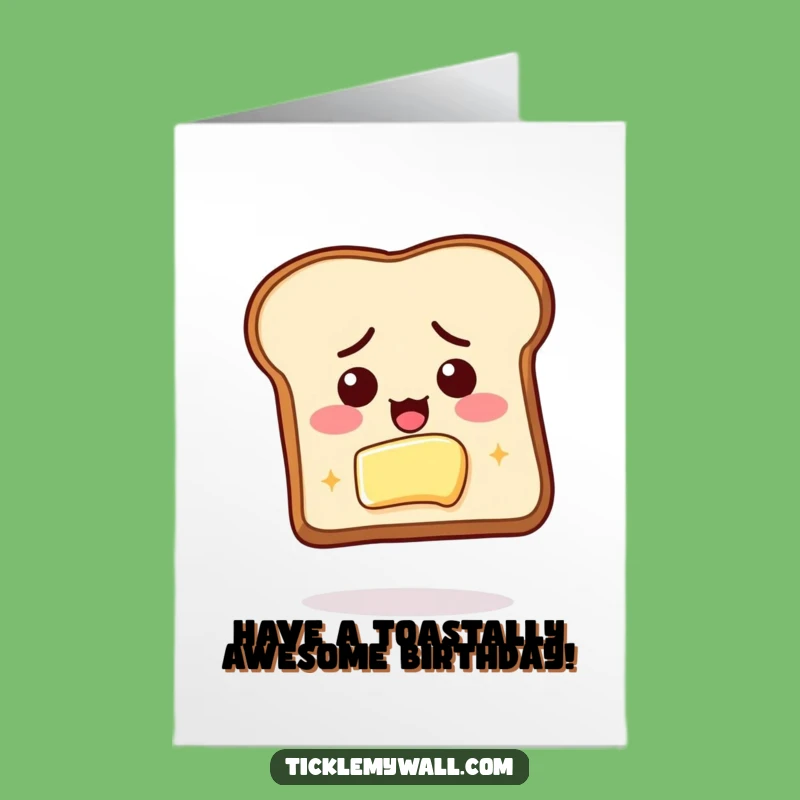 Free Printable Toast Birthday Card - Funny Foodie Downloadable Gift