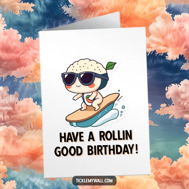 Funny Free Printable Birthday Card: Sushi rolls with sunglasses ride a surf wave with cool style.