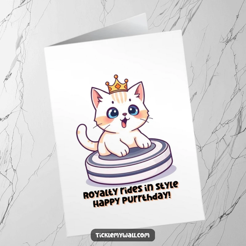 Funny Free Printable Birthday Card of a surprised cat in a crown riding a Roomba, ready for chaos.