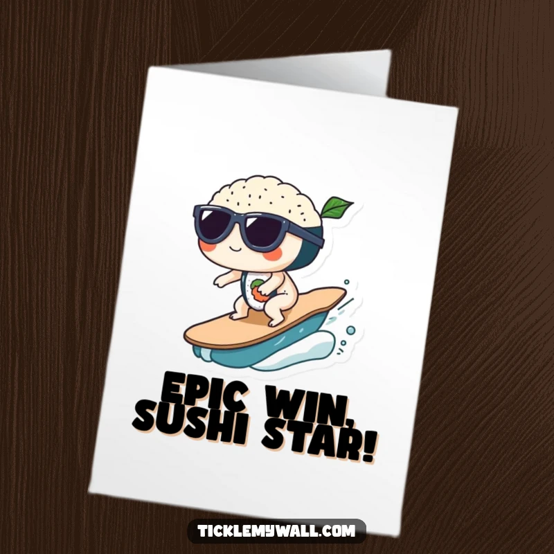 Funny Free Printable Congratulations Card: Chill sushi rolls in sunglasses surf a big wave, perfect for celebrating.