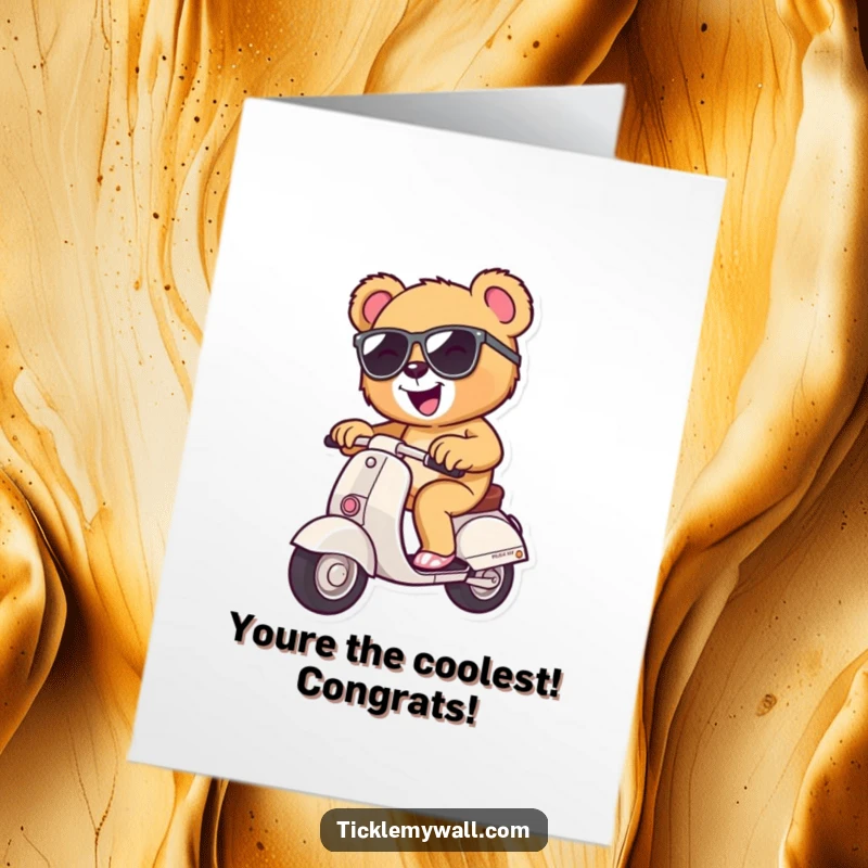 Funny Free Printable Congratulations Card showing a cool teddy bear on a scooter, celebrating a major achievement with flair.