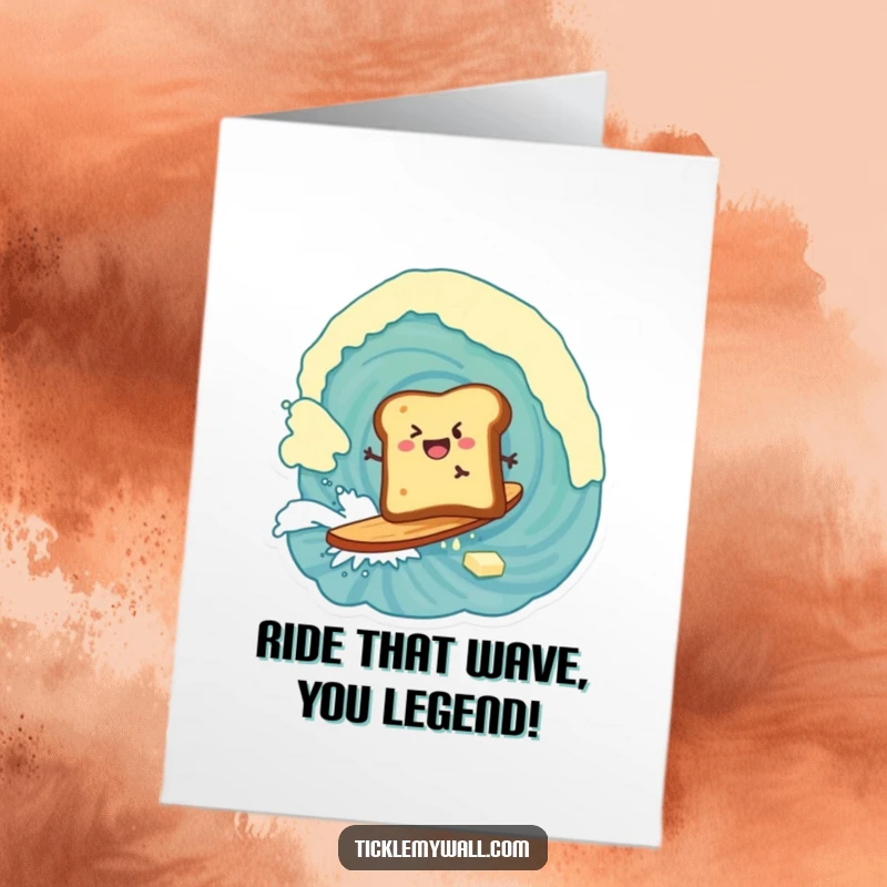 Funny Free Printable Congratulations Card: A piece of toast riding a massive wave of butter, a triumphant and hilarious moment.