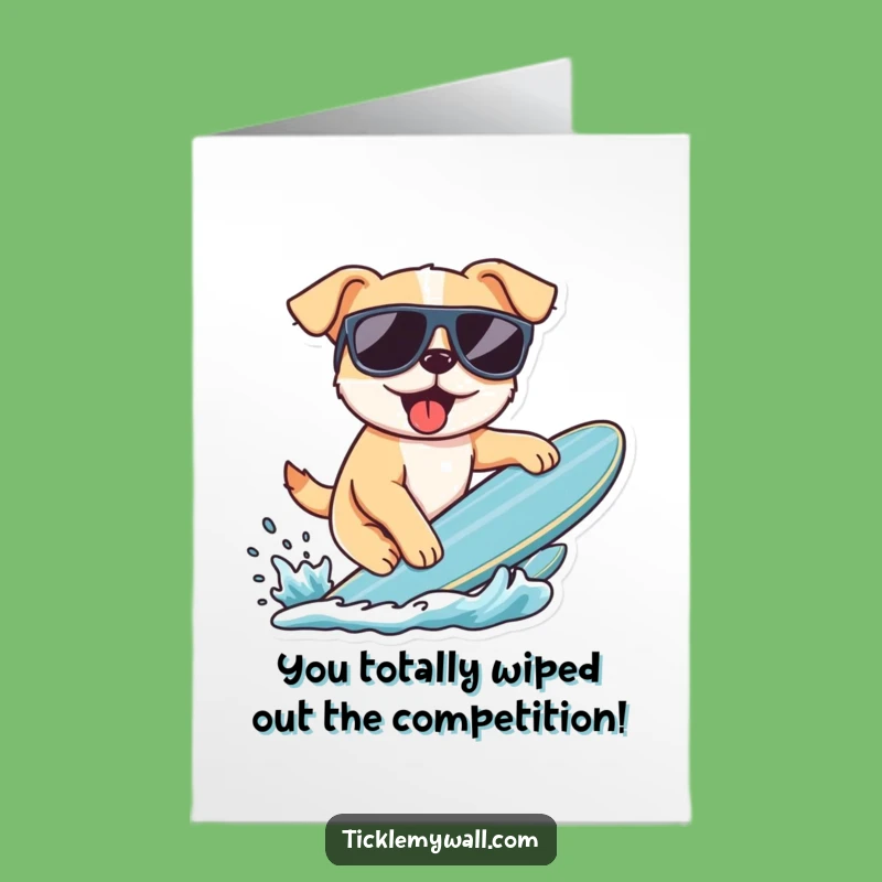 Free Printable Dog Congratulations Card: Surfer Pup Hilarious Win!