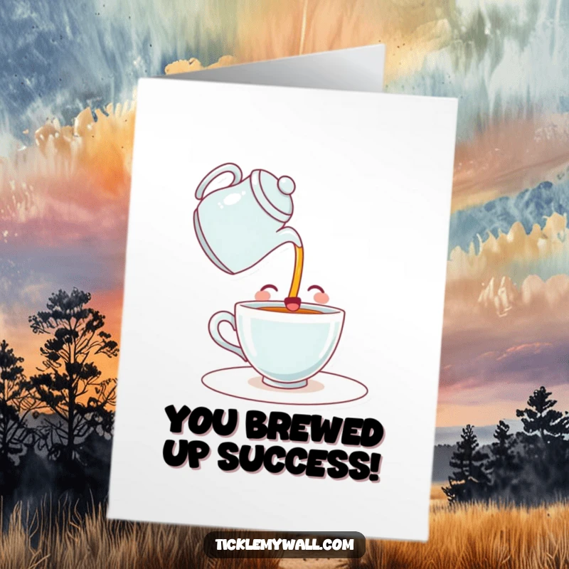 Funny Free Printable Congratulations Card: Happy teacup pouring itself tea, celebrating self-reliance, downloadable art.