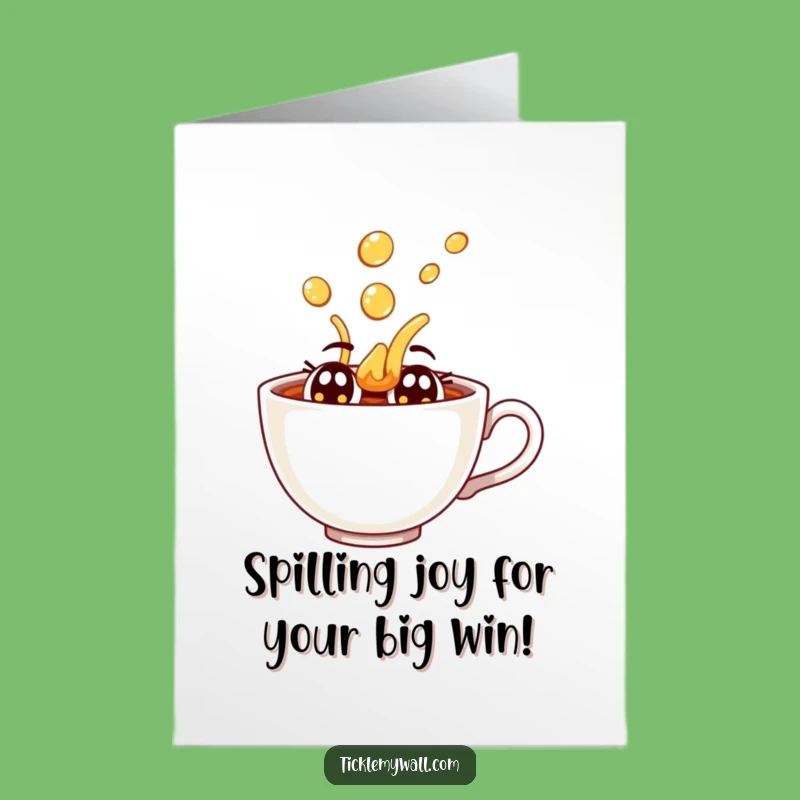 Free Printable Congrats Card: Teacup's Dramatic Spill - Funny Downloadable Gift