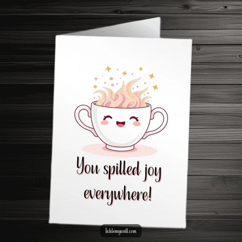 Funny Free Printable Congratulations Card: A teacup overflows with sparkling glitter, spilling with pure joy.
