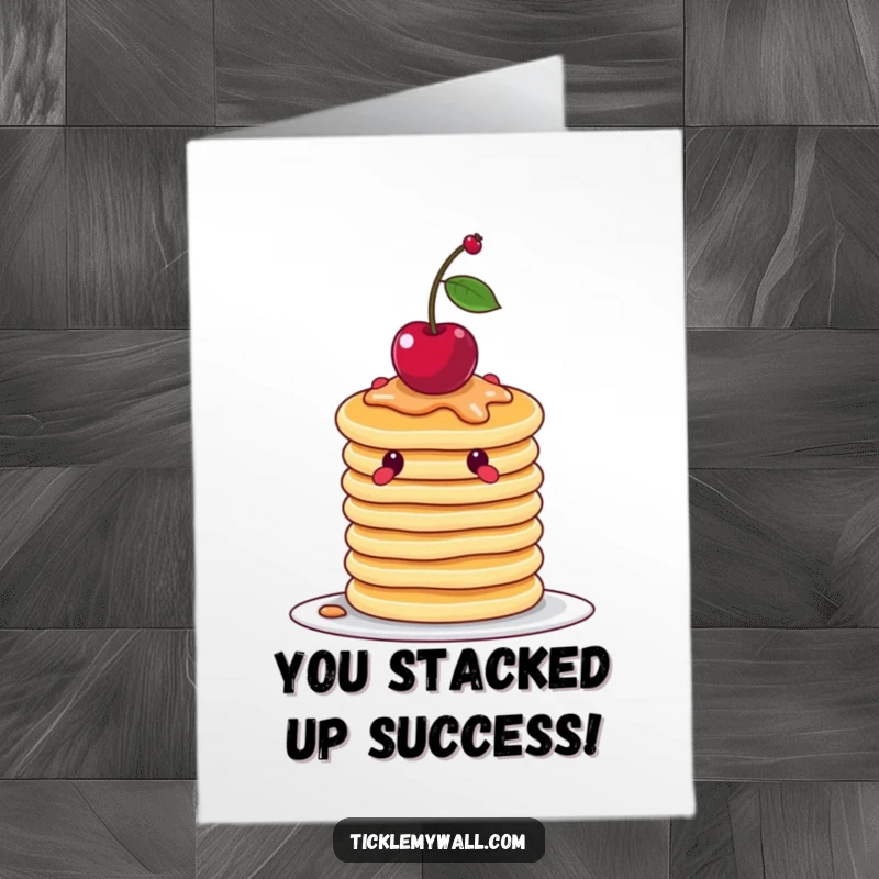 Funny free printable congratulations card: a stack of pancakes wobbles precariously with a cherry on top. Adorable downloadable gift.