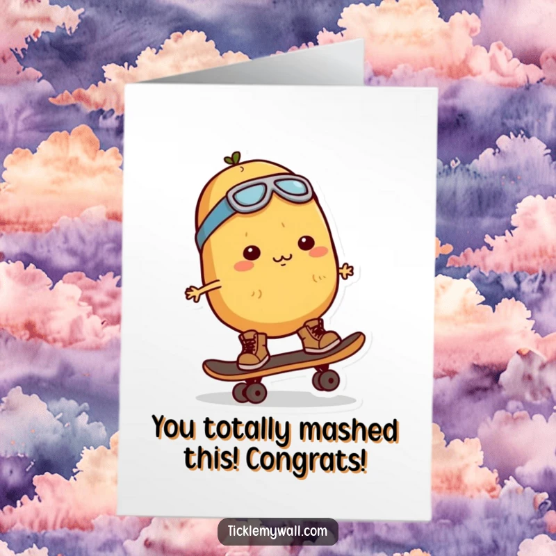 Funny Free Printable Congratulations Card showing a potato in tiny boots bravely attempting to skateboard.