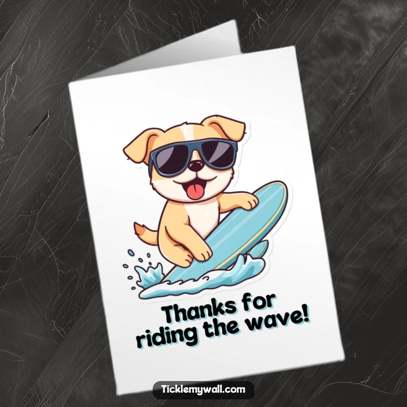 Funny free printable thank you card: a dog wearing sunglasses attempts to surf, perfect for a cool thank you.