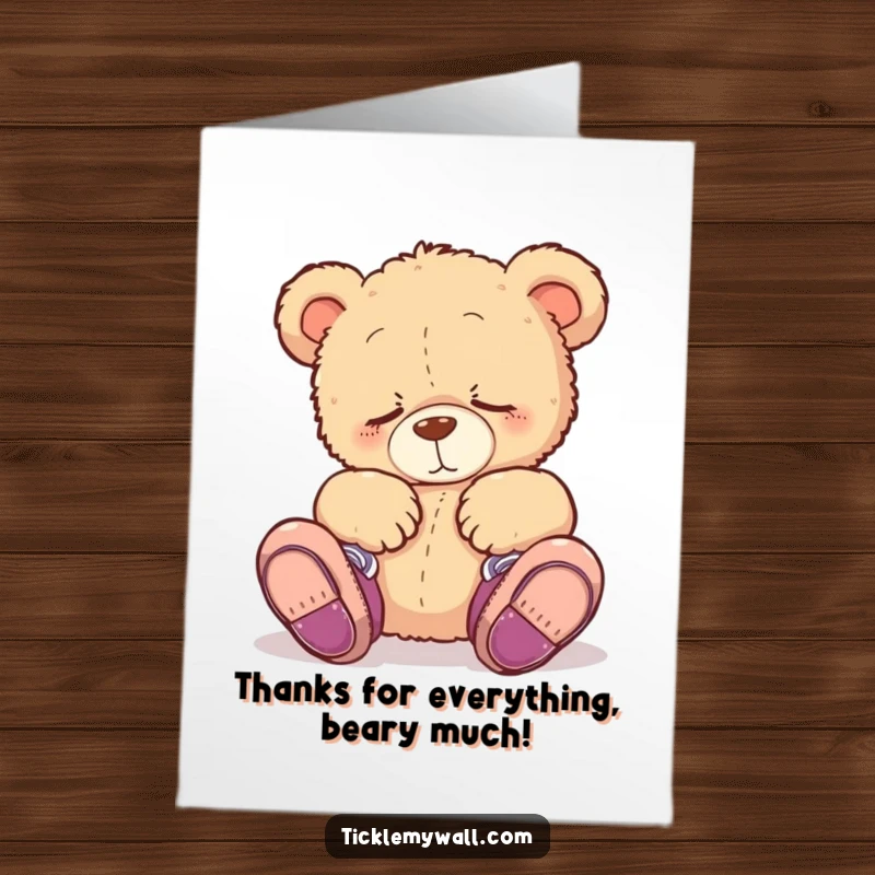 Funny Free Printable Thank You Card with a sleepy teddy bear adorably wearing shoes on its paws, a cozy way to express thanks.