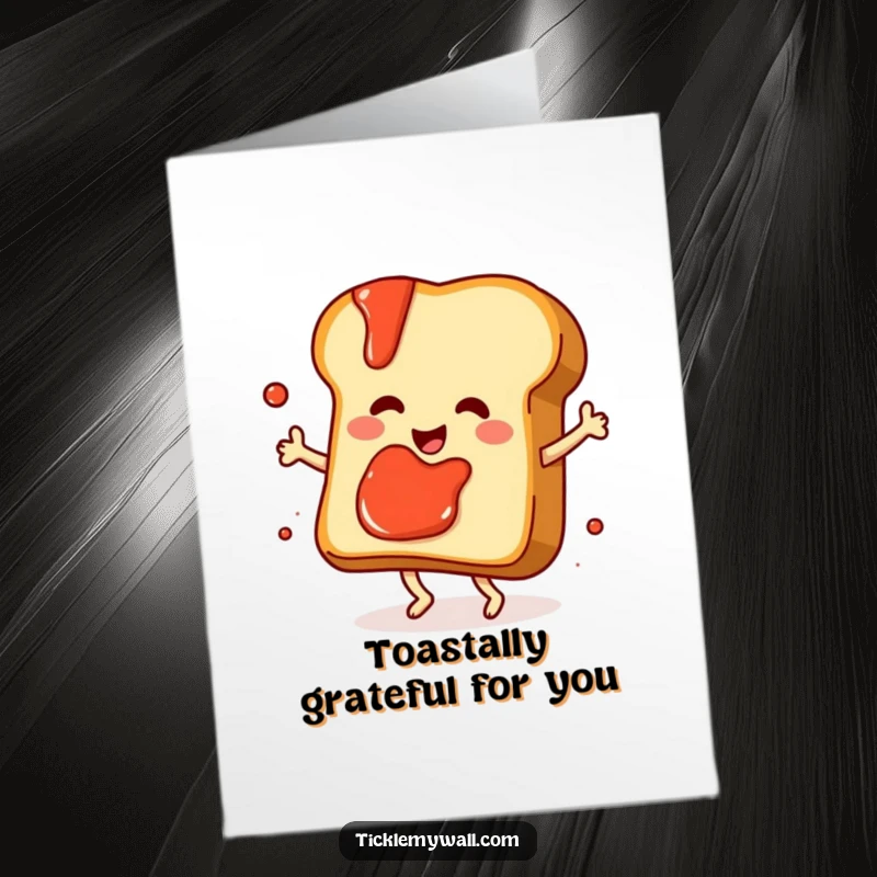 Funny free printable thank you card: a slice of toast with jam splatters dances with glee. Sweet and humorous DIY gift.