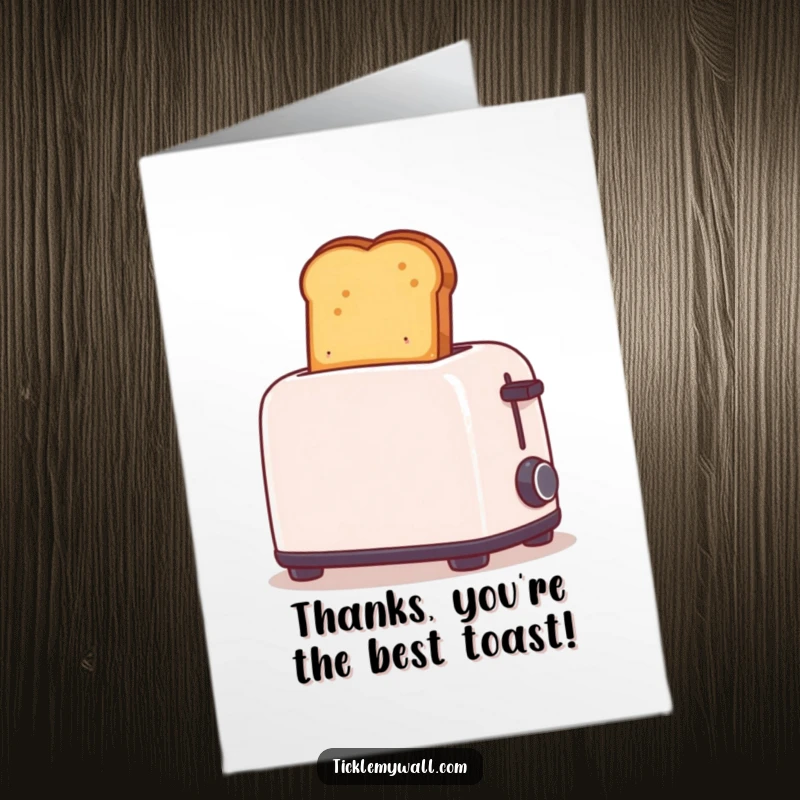Funny free printable thank you card: a piece of toast erupts from a toaster too high, perfect for thanks.