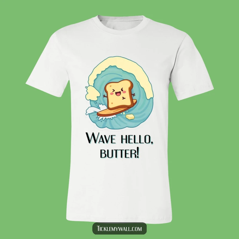 Funny Toast Surfing Butter T-Shirt Gift - Bold Breakfast Adventure!